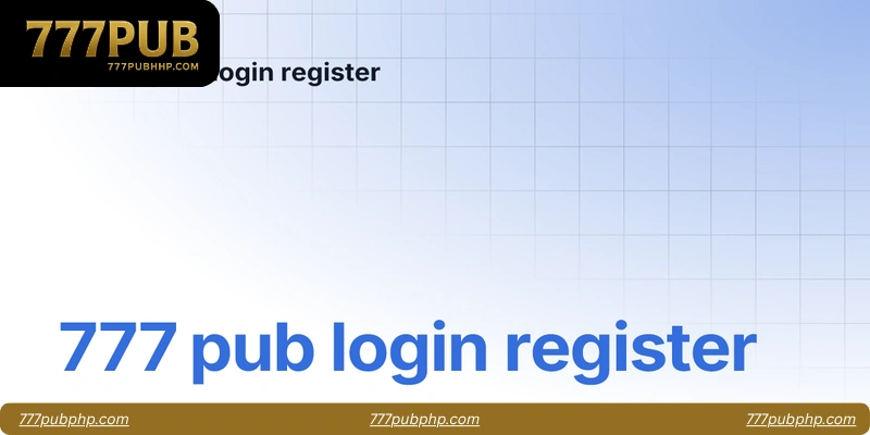 Step-by-Step 777pub Login Instructions