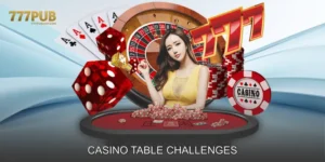 Casino Table Challenges
