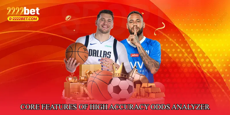 Core Features of High Accuracy Odds Analyzer