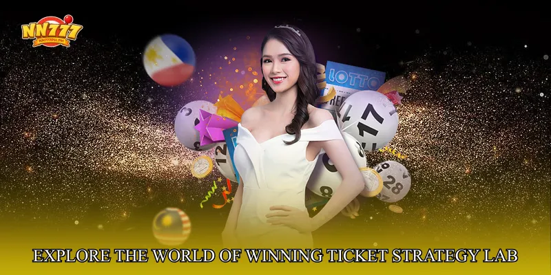 Explore the World of Winning Ticket Strategy Lab