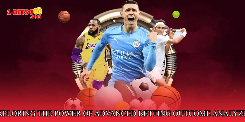 Exploring the Power of Advanced Betting Outcome Analyzer