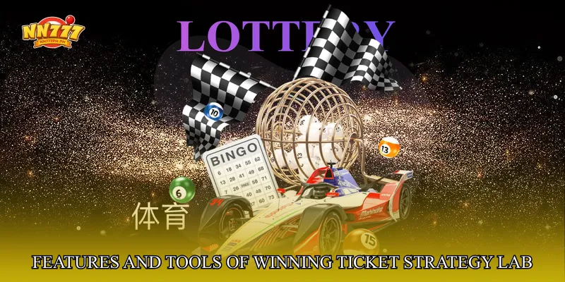Features and Tools of Winning Ticket Strategy Lab