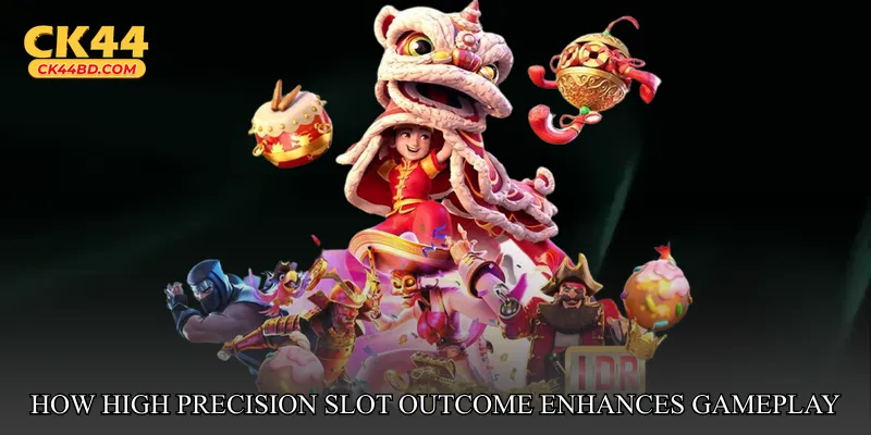 How High Precision Slot Outcome Enhances Gameplay
