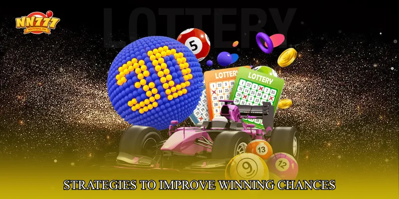 Strategies to Improve Winning Chances