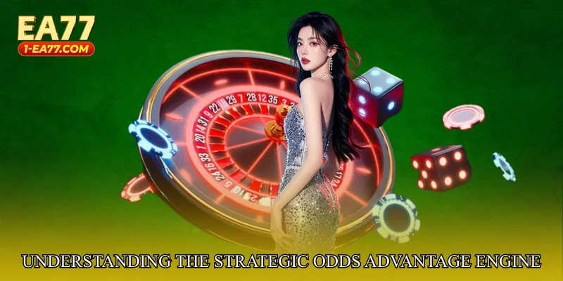 Understanding the Strategic Odds Advantage Engine