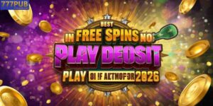Best Free Spins No Deposit – Play for Free in 2026