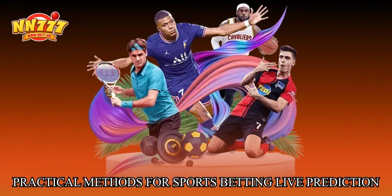 Practical Methods for Sports betting live prediction