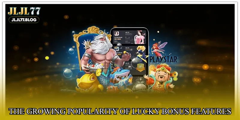 The growing popularity of lucky bonus features