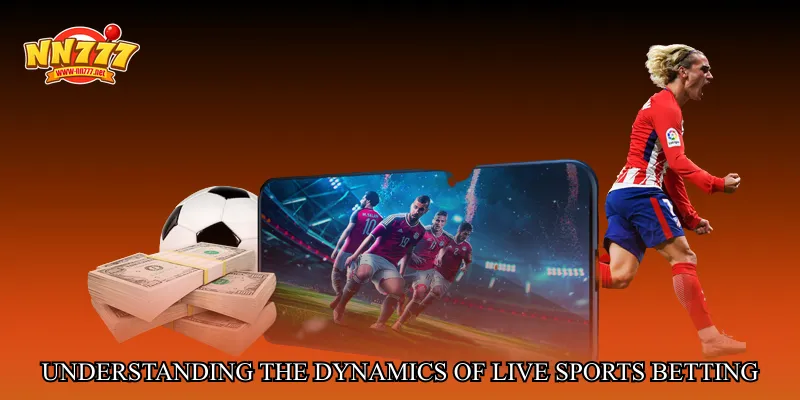 Understanding the Dynamics of Live Sports Betting