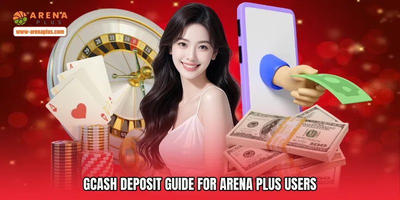 Gcash Deposit Guide for Arena Plus Users
